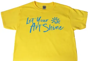 Artshine "Let Your Artshine" ADULT T-Shirt - Bright Yellow